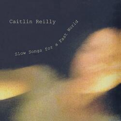 Slow Song for a Fast World