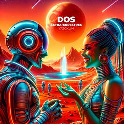 Dos Extraterrestres