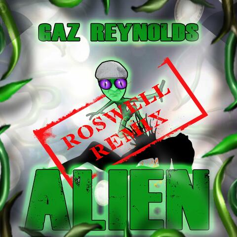 Alien (Roswell Remix)