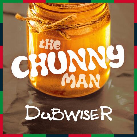 The Chunnyman