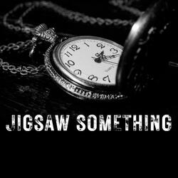 Jigsaw Something
