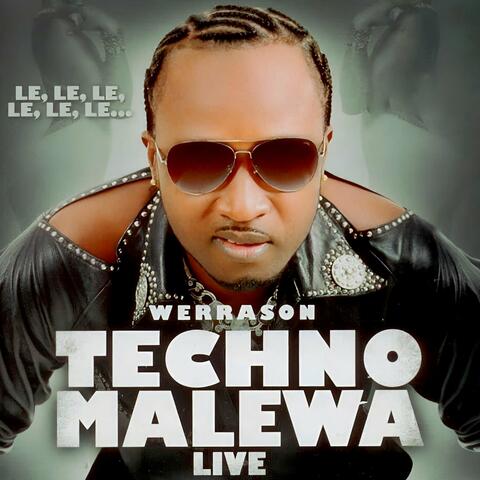 Techno Malewa "Le, Le, Le Le, Le, Le..." (Live)