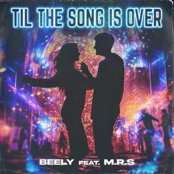 Til the Song Is Over