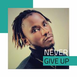 Never Give Up