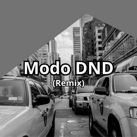 Modo D.N.D (Remix)