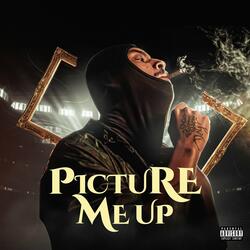 Picture Me Up