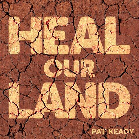 Heal Our Land