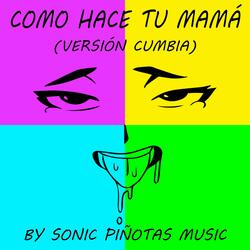 Como Hace Tu Mamá
