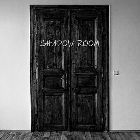 Shadow Room
