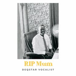 Rip Mum