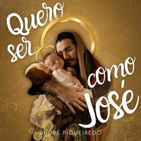 Quero Ser Como José
