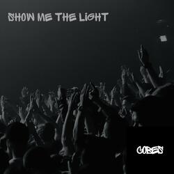 Show Me the Light