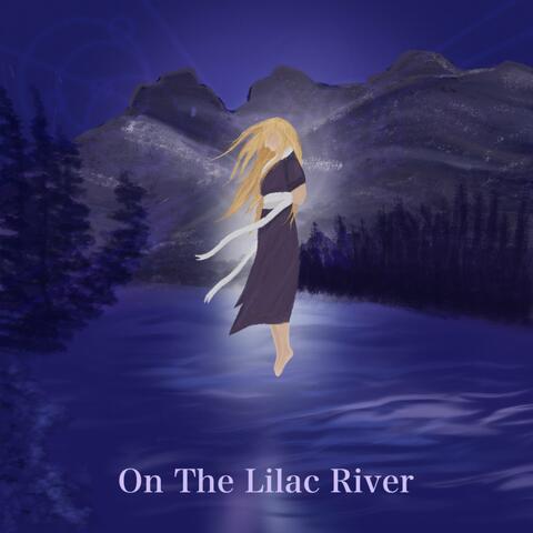 On The Lilac River
