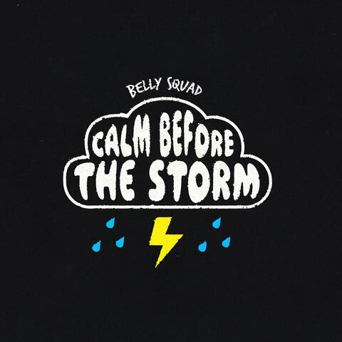 Calm B4 the Storm