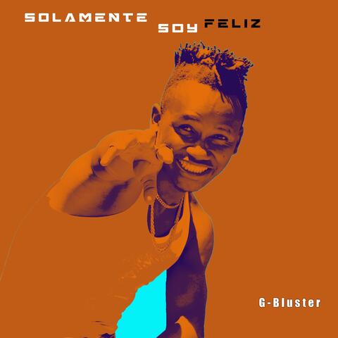 Solamente Soy Feliz