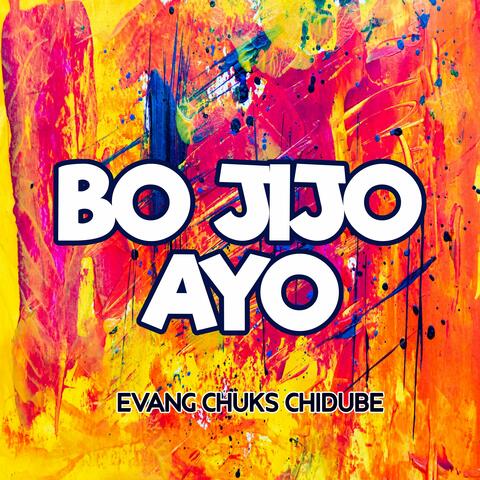 Bo Jijo Ayo, Evang Chuks Chidube
