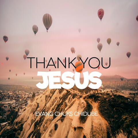 Thank You Jesus