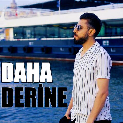 Daha Derine