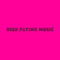 High Paying Music