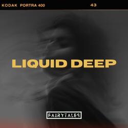 Liquid Deep