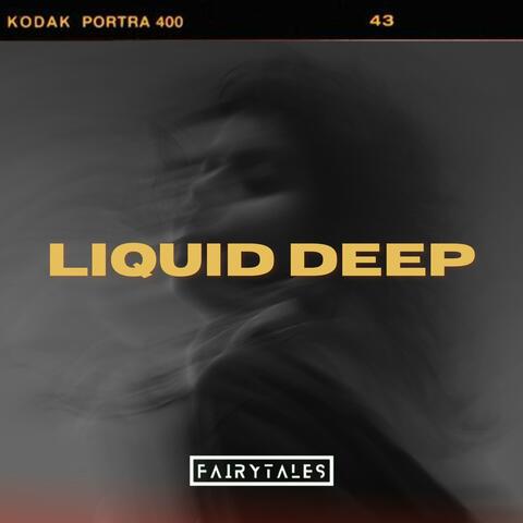 Liquid Deep