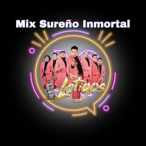 Mix Sureño Inmortal