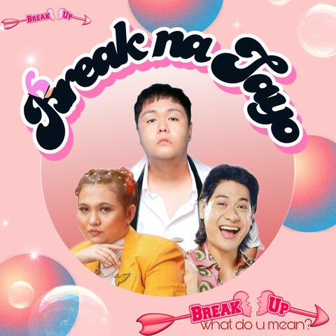 Break na Tayo