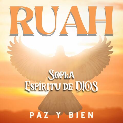 Ruah Sopla Espíritu de Dios