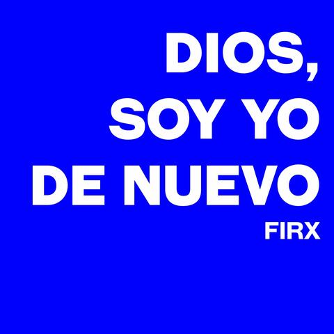 Dios, Soy Yo de Nuevo