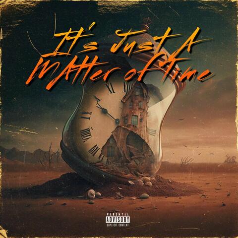 It's Just a Matter of Time