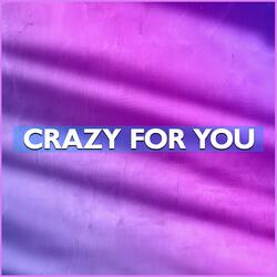 Crazy for You