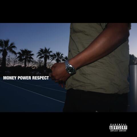 Money Power Respect