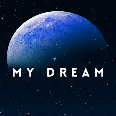 My Dream