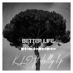 Better Life
