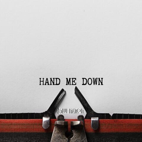 Hand Me Down