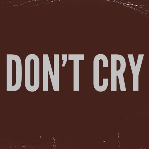 Don't Cry