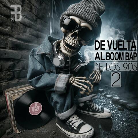 De vuelta al Boom Bap de los 90s 2