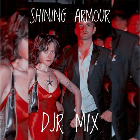 Shining Armour (Djr Mix)