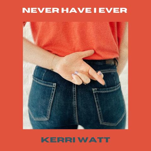 Never Have I Ever