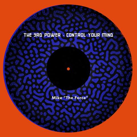 The 3rd Power - Control Your Mind
