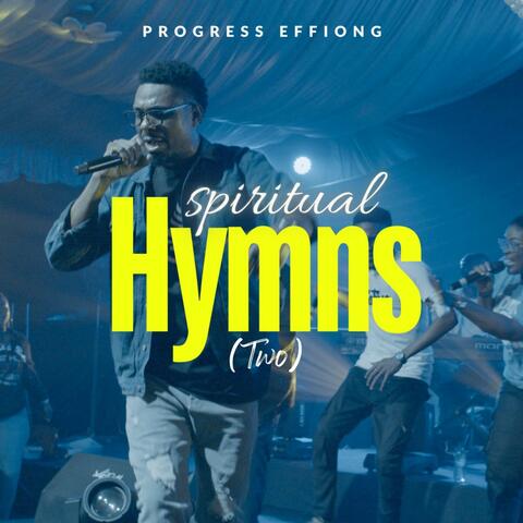 Spiritual Hymns (Two)