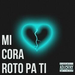 Mi cora roto pa ti