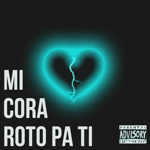 Mi cora roto pa ti