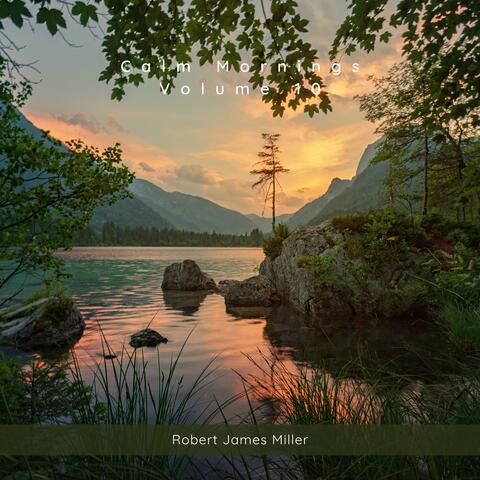Calm Mornings Volume 10