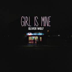 Girl Is Mine