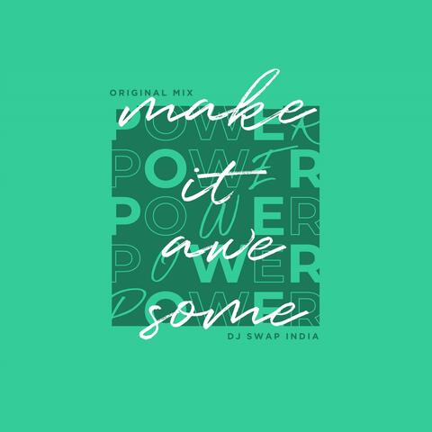 Make It Awesome