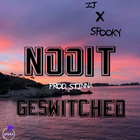 Nooit Geswitched