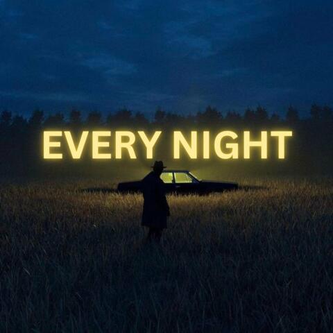 Every Night
