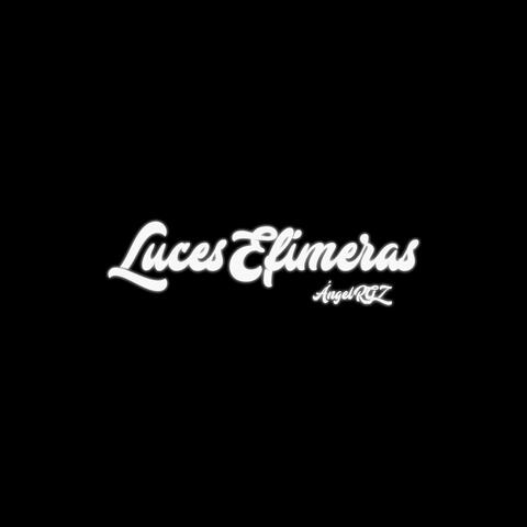 Luces Efímeras