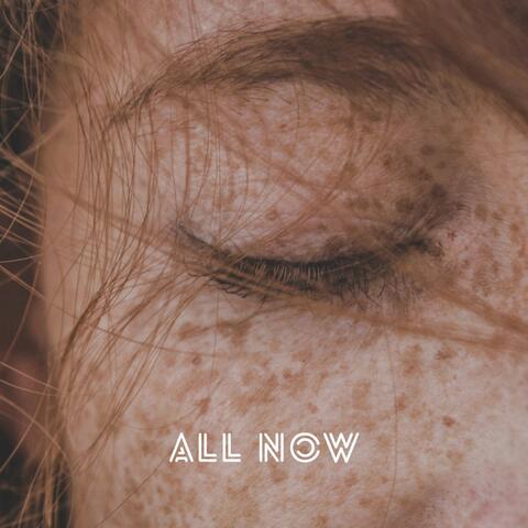All Now